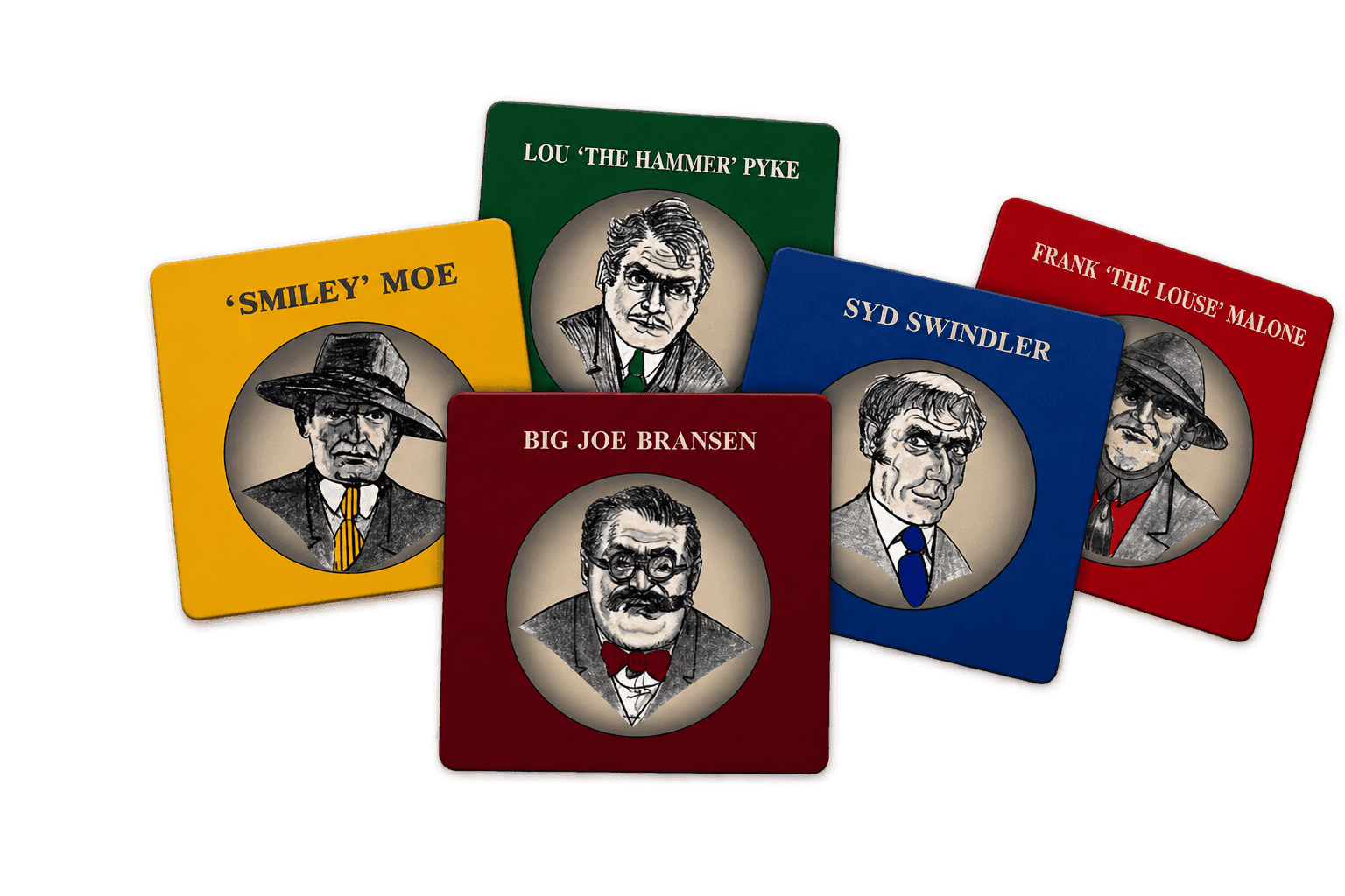The five crime bosses of Thieves' Highway: Big Joe Bransen, 'Smiley' Moe, Lou 'The Hammer' Pyke, Syd Swindler, and Frank 'The Louse' Malone